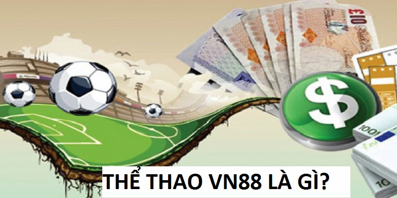 Thể Thao VN88 là sản phẩm giải trí thú vị của nhà cái