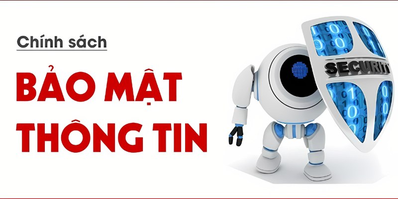 Tuân thủ chính sách bảo mật trong việc thu thập thông tin hội viên nhà cái